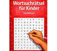 Wortsuchrätsel für Kinder - Großdruck: Spannende Rätsel für Konzentration, Spaß und Lernen - Perfekt für Zuhause, Schule und unterwegs