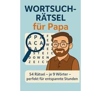 Wortsuchrätsel für Papa: Lustiges Rätselbuch für Väter, Vatertagsgeschenk, Gehirnjogging und Entspannung für Männer