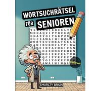 WORTSUCHRÄTSEL FÜR SENIOREN - GROSSDRUCK - XXL EDITION GROSSE SCHRIFT: LEICHT ZU LESEN - THERAPEUTISCHES SPIEL FÜR GEDÄCHTNIS UND KONZENTRATION FÜR SENIOREN (BAND 1) - Buchstabenpuzzle großdruck