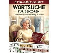 Wortsuchrätsel für Senioren: Wortsuche im Großdruck | Rätselbuch | Große Schrift