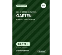 Wortsuchrätsel Großdruck: Band 1 - 60 Rätsel in großer Schrift mit Lösungen | Garten, Küche, Reisen, Tiere, Jahreszeiten & Zuhause (XXL Wortsuchrätsel für Senioren - Großdruck)