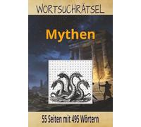 Wortsuchrätsel Mythen: Ideal für alle Fans alter Legenden und Rätselspaß. 15,24 x 22,6 cm. Geheimnisvolles Wortsuchbuch über Götter, Helden, Sagen und ... Rätseln. Perfekt als mystisches Geschenk.