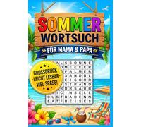 Wortsuchrätsel Sommerbuch für Eltern: 50 liebevolle Rätsel mit großer Schrift | Strand, Natur & Urlaub - Das perfekte Geschenk für Mamas und Papas