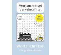 Wortsuchrätsel Verkehrsmittel: Wortsuchrätsel in leicht lesbarem Druck zum Thema Autos, Flugzeuge, Schiffe, Züge und mehr 110 Seiten 50+ Puzzles | ... zum Lernen und förderung der Konzentration