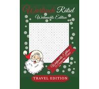 Wortsuchrätsel Weihnachts Edition: Travel Edition | 55 Rätsel zur Weihnachtszeit | Für Kinder, Erwachsene und Senioren | Geschenkidee zu Weihnachten, Urlaub und Freizeit