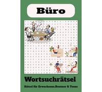Wortsuchrätsel zum Thema Büro:: Wortsuchrätsel mit leicht lesbaren Druck zum Thema Büro, 15,24 x 22,86 cm, 110 Seiten | 50+ Rätsel ... Geschenk für Ferien, Feiertage und Freizeit