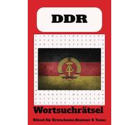 Wortsuchrätsel zum Thema DDR:: Wortsuchrätsel mit leicht lesbaren Druck zum Thema DDR, Ostdeutschland, 15,24 x 22,86 cm, 110 Seiten | 50+ Rätsel ... Geschenk für Ferien, Feiertage und Freizeit