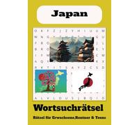 Wortsuchrätsel zum Thema Japan:: Wortsuchrätsel mit leicht lesbaren Druck zum Thema Japan, 15,24 x 22,86 cm, 110 Seiten | 50+ Rätsel ... Geschenk für Ferien, Feiertage und Freizeit