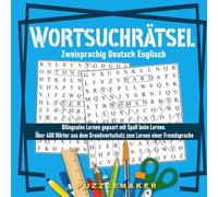 Wortsuchrätsel Zweisprachig Deutsch Englisch: Bilinguales Lernen gepaart mit Spaß beim Lernen. Über 400 Wörter aus dem Grundwortschatz zum Erlernen einer Fremdsprache