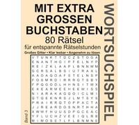 Wortsuchspiel: 80 Rätsel mit EXTRA großen Buchstaben für entspannte Rätselstunden und aktives Gedächtnistraining. (Wortsuchrätsel mit EXTRA GROSSEN BUCHSTABEN)