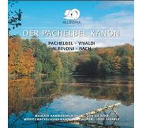 WǬrttembergisches Ko^Faerber,Jrg^Wuerttembergisches Ko^Frber^Wuerttembergisches Kammerorch.^Wuerttembergisches Ko^Frber - Der Pachelbel Kanon Allegria