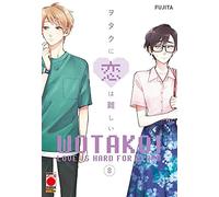 Wotakoi. Love is hard for otaku (Vol. 8) (Planet manga)