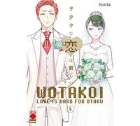 Wotakoi. Love is hard for otaku (Vol. 9) (Planet manga)