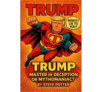 Would I Lie to You?: How to Detect Political Lies, Decode Trump’s Claims, and Laugh Through the Chaos