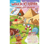 Would U Rather - Fantasy Golf Adventure: 9 Holes Fantasy Golf - Interactive Game Book - Your choices affect your score (Gino Stubbs Publications)