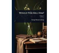 Would You Kill Him?