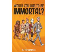 Would You Like to Be Immortal?