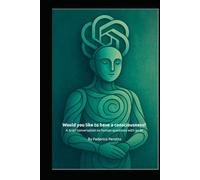 Would you like to have a consciousness?: A brief conversation on human questions with an AI