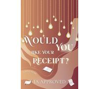 Would You Like Your Receipt?