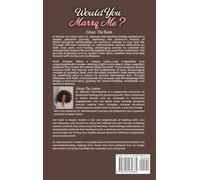 WOULD YOU MARRY ME: How Father-Daughter Relationships Shape, Love, Healing, and Women's Life Choices