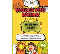 Would You Rather Activity | Gross Kids Party: Funny Games For Children | Humor Gift Age 8 - 12 | Traveling Car Games