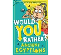 Would You Rather? Ancient Egyptians (ebook)