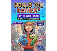 Would You Rather Book for Kids Ages 8-12 - 67 Chaos Universe: The Ultimate Six-Seven Viral Game Book with 450+ Hilarious Questions, Mind-Bending Scenarios & Silly Choices for Hours of Fun