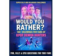 Would You Rather Book: Would You Rather K-pop Edition | Fantasy Quizzes & Epic Challenges for Teens
