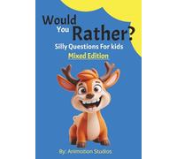 Would You Rather? Challenge edition: The Ultimate Silly Question Book for Kids-Perfect for Summer Laughs, Holiday Gifts, and Year-Round Fun!