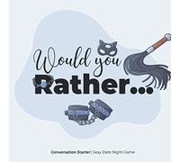 Would you rather ... Conversation Starter | Sexy Date Night Game: Hot Valentine's Day gift!
