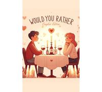Would You Rather? For Couples: 150 Flirty, Funny & Deep Questions for You and Your Favorite Person