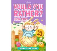 Would You Rather? For Kids: Spring & Easter Edition | Silly and Funny Questions for Ages 4-8 | Family Game Night and Travel Fun