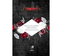 Would You Rather I Dark Choices I Vampire Edition: A Dark Gothic Game About Love, Choice and Immortality for Teens