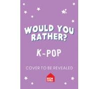 Would You Rather K-pop (ebook)