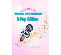 Would You Rather: K-Pop Edition