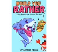 Would You Rather Ocean Adventure Funnies For Kids: Laugh-Out-Loud Game Book Scenarios with Sharks, Mermaids, Dolphins & More! (Silly Choices Club)