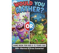 Would You Rather? Party Game for Kids 6-12 Years Old: Game Book for Friends & Family with 300+ Exciting & Funny Questions | +20 DIY Questions | incl. ... 'Would You Rather?' Challenge Series)