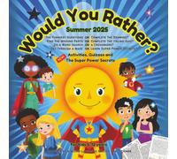 Would You Rather? Summer 2025: Activities, Quizzes and the Super Power Secrets
