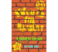 Would You Rather Teenagers Edition 300 Questions Fun Game Book (Would You Rather Fun Game Books)