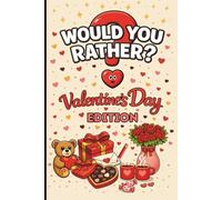 Would You Rather? Valentine’s Day Edition: 100 Fun & Romantic Questions for Couples + Bonus Activities - Paperback - Great Gift