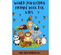 Would You Rather? Wild Animal Edition - A Coloring Adventure!: A Silly Question & Coloring Book for Creative Kids