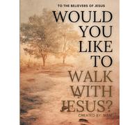 Would You Walk With Jesus?