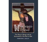 Wounded I Sing: The Song of Songs and the Incarnation of the Son of God