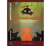 Wounded Leaders: British Elitism and the Entitlement Illusion - A Psychohistory