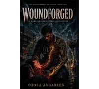 Woundforged: A Dark Healer LitRPG Apocalypse (The Woundforged Ascension)