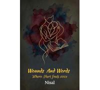 Wounds and words Where hurt finds voice