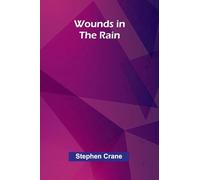 Wounds in the Rain