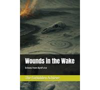 Wounds in the Wake: Echoes from Byrd's Ice (Echoes of the Deluge)