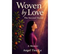 Woven by Love: The Second Thread