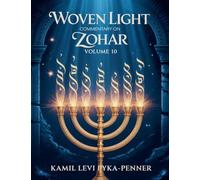 Woven Light Commentary On Zohar Volume 10